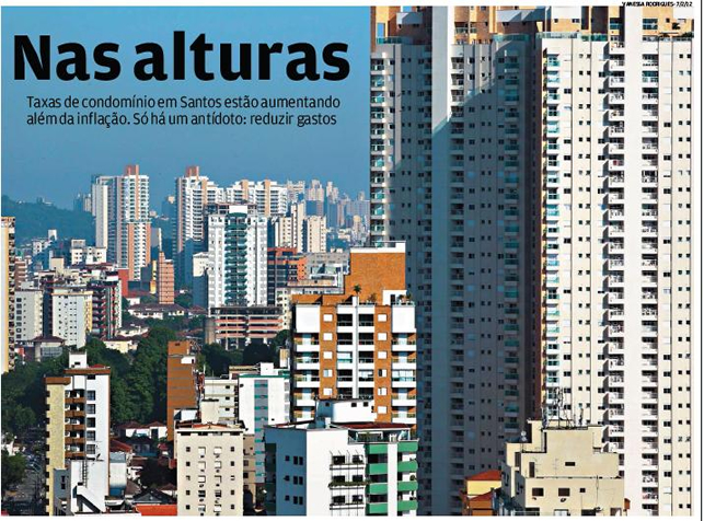   Nas alturas - Taxas de condomínio em Santos estão aumentando além da inflação. Só há um antídoto: reduzir gastos