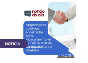   Negociações coletivas encerradas para as bases territoriais de São Sebastião, Ubatuba e Caraguatatuba 2025/2027
